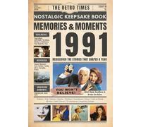 1991 Memories and Moments - Happy Birthday To You: The Retro Times Bringing Yesterday Back to Life - Gift idea for birthdays and anniversaries For Grandparents, Parents, Friends, and Loved ones