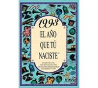 1993 El Año Que Tu Naciste