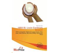 1993 St. Louis Cardinals Season: 1993 in baseball, National League East, Félix José, Alan Benes, Bernard Gilkey, Gerónimo Peña