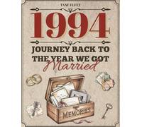 1994: Journey Back to the Year We Got Married: A nostalgic anniversary memory book for couples, reflections, prompts & puzzles