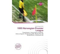 1995 Norwegian Premier League: Tippeligaen, Association football, Adeccoligaen, Rosenborg BK, Molde FK, FK Bodø/Glimt, Lillestrøm SK