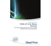 1996-97 A.S. Roma Season: A.S. Roma, Stadio Olimpico, Serie A, UEFA Cup Winners' Cup, Coppa Italia