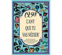 1998 L’ANY QUE TU VAS NÉIXER - Per als qui fan 28 anys el 2026
