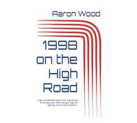 1998 on the High Road: A bar conversation about the importance of having a plan when running a half marathon.
