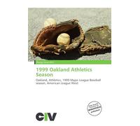 1999 Oakland Athletics Season: Oakland, Athletics, 1999 Major League Baseball season, American League West