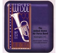 1999 WASBE: The United States Air Force Band
