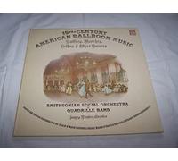 19th Century American Ballroom Music: Waltzes, Marches, Polkas & Other Dances