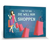 1art1 Shopping Póster Impresión En Lienzo Die Tut Nix, Die Will Nur Shoppen Cuadro En Bastidor De Camilla De Madera | Mural XXL | Imagen 30x20 cm