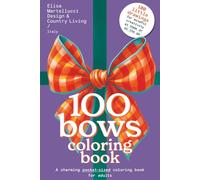 1OO bows coloring book for adults: one hundred pocket size drawings for mindful creativity at home or on the go