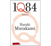 1Q84. LLIBRE 3 (LABUTXACA)