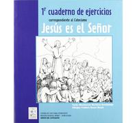 1r Cuaderno de ejercicios correspondiente al Catecismo Jesús es el Señor