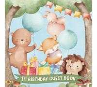 1st Birthday Guest Book: Party Sign-In Messages with Gift Log for One Year Old | Memory Keepsake for Parents and Child | Woodland/Forest Animals Design