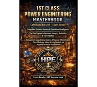 1ST CLASS POWER ENGINEERING - Combined B3 & B4 - Exam Ready - Integrated Systems Mastery & Operational Intelligence: Management & Leadership, Business & Financial Administration, Plant - HPE