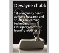 1st community health advisors Research and studies an learning techniques