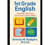 1st Grade English: Reading, Writing & Communication Skills (Grades K-12 English Curriculum - Elementary to High School English Language Arts Textbooks for School and Homeschool)