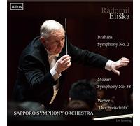 ブラームス : 交響曲 第2番 | モーツァルト : 交響曲 第38番 「プラハ」 | ウェーバー : 「魔弾の射手」 (Brahms : Symphony No.2 | Mozart : Symphony No.38 | Weber : ''Der Freischutz'' / Radomil Eliska , Sapporo Symphony Orchestra) [Live Recording]