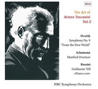 トスカニーニの芸術 第2集 / アルトゥーロ・トスカニーニ、NBC交響楽団 (The Art of Arturo Toscanini Vol.2 / Arturo Toscanini, NBC Symphony Orchestra) [CD] [国内プレス] [日本語帯解説付]