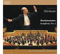 ラフマニノフ : 交響曲第2番 / 広上淳一 | 京都市交響楽団 (Rachmaninov: Symphony No. 2 / Junichi Hirokami, Kyoto Symphony Orchestra) [CD] [国内プレス] [日本語帯解説付]