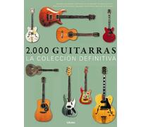 2.000 guitarras. La colección definitiva