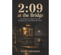 2:09 at the Bridge: The Murder of Irene Izak and the Case File That Would Not Open
