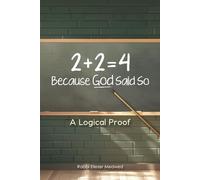 2+2=4: Because God Said So