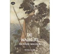 ワーグナー: 楽劇 「ニーベルングの指輪」 第2夜 ヴァルキューレ/ドーヴァー社全曲版大型スコア