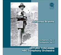 ブラームス : 交響曲 第2番&第3番 (Johannes Brahms : Symphony No.2 | Symphony No.3 / Arturo Toscanini | NBC Symphony Orchestra) [CD] [国内プレス] [日本語帯・解説付]