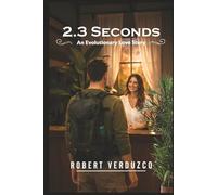 2.3 Seconds: An Evolutionary Love Story (After the Surrender)