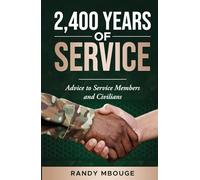 2,400 Years of Service: Advice to Service Members and Civilians