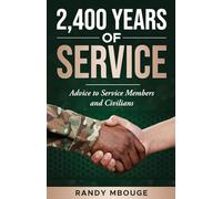 2,400 Years of Service: Advice to Service Members and Civilians