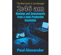 2:46 a.m.--Musings and Amusements From a Semi-Productive Insomniac: The Best Coach A. Can Manage