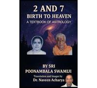 2 and 7: Birth to Heaven: A Textbook of Astrology