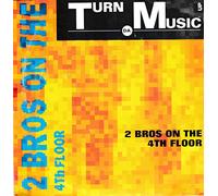 2 Bros On The 4th Floor / Turn Da Music Up