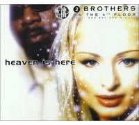 2 Brothers on the 4t - Heaven is Here [Import]