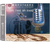 2 Brothers on the 4th Floor - Come take my hand (8 versions, 1995)