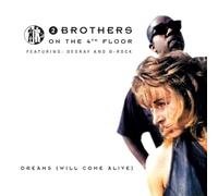 2 Brothers On The 4th Floor, Des'ray, D-rock - Dreams (will Come Alive)