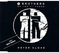 2 Brothers on the 4th Floor - Never alone [Single-CD]