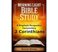 2 Corinthians: A Prophetic Perspective (Prophetic Perspective Commentary)