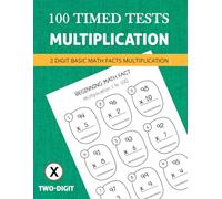 2 Digit Multiplication Math Practice: 100 Timed Tests Multiplication Skills or Basic Math Facts (Grades 1-2) Math Drills