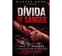 #2 - Dívida de Sangue: Slow-burn Dark Romance: 3 (HARPER KNOX SERIES - Português)