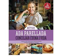 Metode Ada Parellada: Conciliar Cuina I Vida