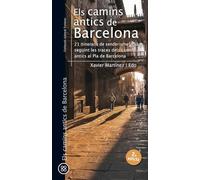 (2 Ed) Els Camins Antics De Barcelona: 21 itineraris de senderisme urbà seguint les traces dels camins antics al Pla de Barcelona: 29 (Azimut Turisme)