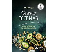(2 Ed) Grasas Buenas - Cuida Tu Salud Con La Nutricion Evolutiva