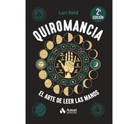 (2 Ed) Quiromancia: El arte de leer las manos (MENTE - CUERPO - ESPIRITU)