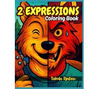 2 EXPRESSIONS COLORING BOOK: for Adults - Dual Emotions, Mirror Faces & Deep Artistic Contrast