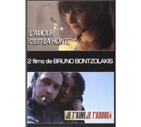 2 films de Bruno Bontzolakis : L'amour c'est la honte + Je t'aime, je t'adore [Francia] [DVD]