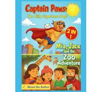 2 for 1 Captain Paws The Silly Superhero Dog! and the day at the zoo