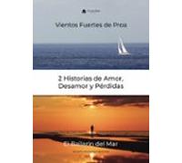 2 historias de amor desamor y pérdidas