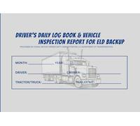 2-in-1 Driver Daily Log Book with Detailed Driver Vehicle Inspection Report & Simplified Recap - Book Format with 90 forms for 90 days, "8.5 x 6", Standard color.