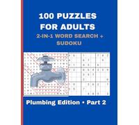 2-in-1 Puzzle Book for Adults: 100 Brain Games (50 Plumbing Word Search & 50 Sudoku) - Part 2: Fun & Challenging Word Search and Sudoku Puzzles for ... Tradesman | Perfect Gift for Puzzle Lovers